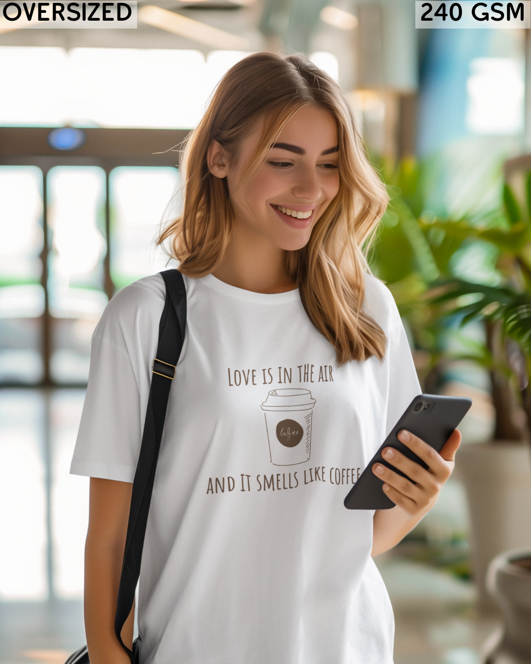 Love Is In The Air & It Smells Like Coffee Oversized T-Shirt - Unisex