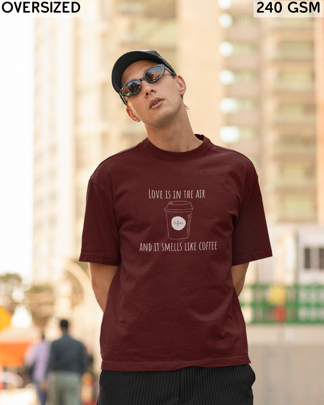 Love Is In The Air & It Smells Like Coffee Oversized T-Shirt - Unisex