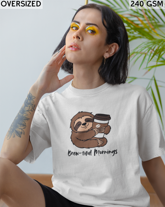 Brew-tiful Mornings Oversized T-Shirt - Unisex
