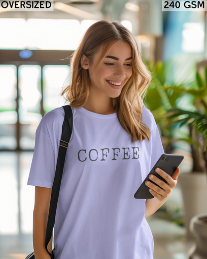 Coffee Small (English) Text Oversized T-Shirt - Unisex