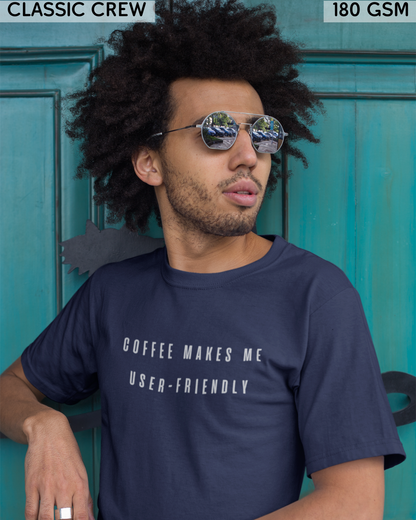 Coffee Makes Me User-Friendly T-Shirt - Unisex