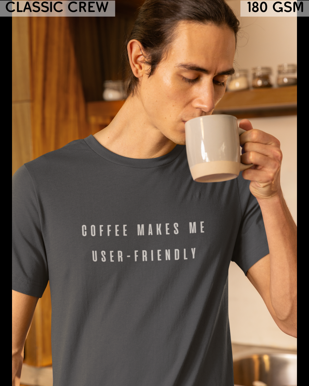 Coffee Makes Me User-Friendly T-Shirt - Unisex