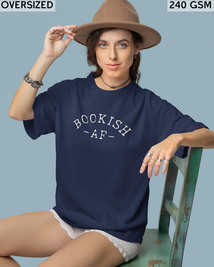 Bookish-AF Oversized T-Shirt - Unisex