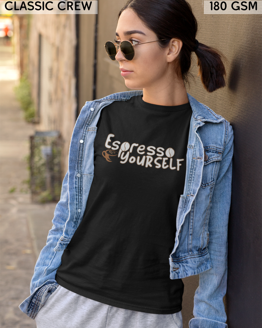 Espresso Yourself T-Shirt - Unisex