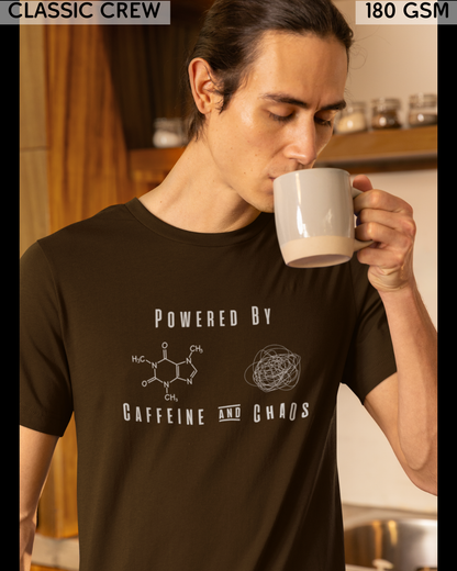 Powered By Caffeine & Chaos T-Shirt - Unisex