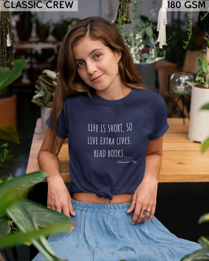 Life is Short So Live Extra Lives Read Books T-Shirt - Unisex