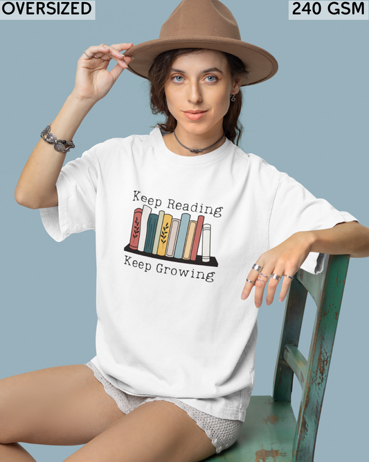 Keep Reading Keep Growing Oversized T-Shirt - Unisex