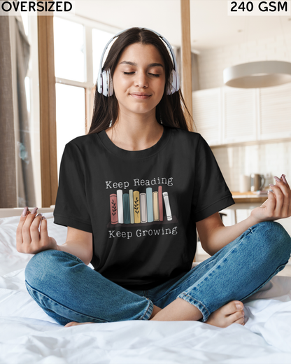 Keep Reading Keep Growing Oversized T-Shirt - Unisex
