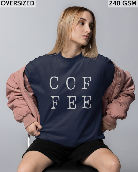 Coffee Large (English) Text Oversized T-Shirt - Unisex