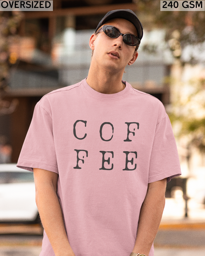 Coffee Large (English) Text Oversized T-Shirt - Unisex