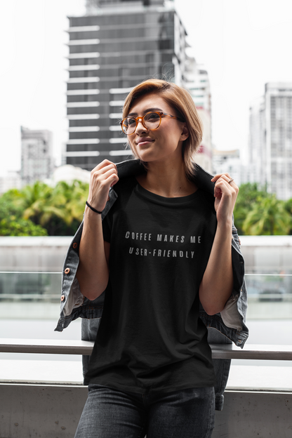 Coffee Makes Me User-Friendly T-Shirt - Unisex